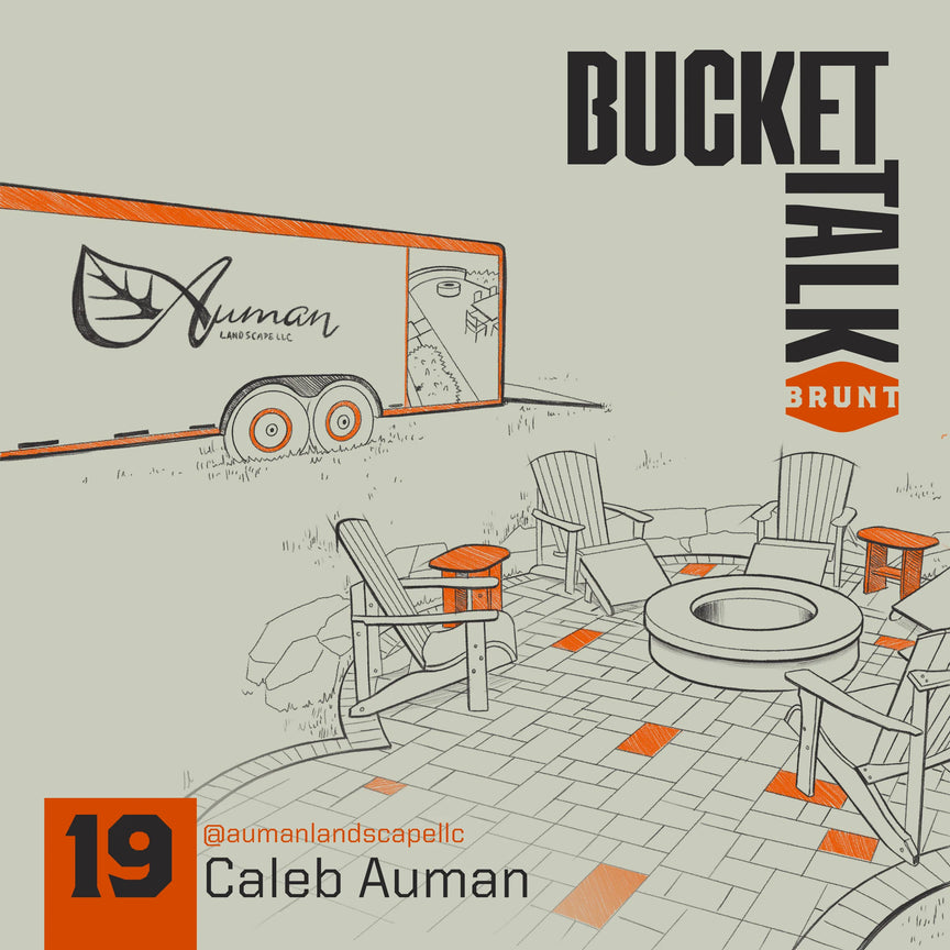 BRUNT Bucket Talk Podcast 19 with Caleb Auman