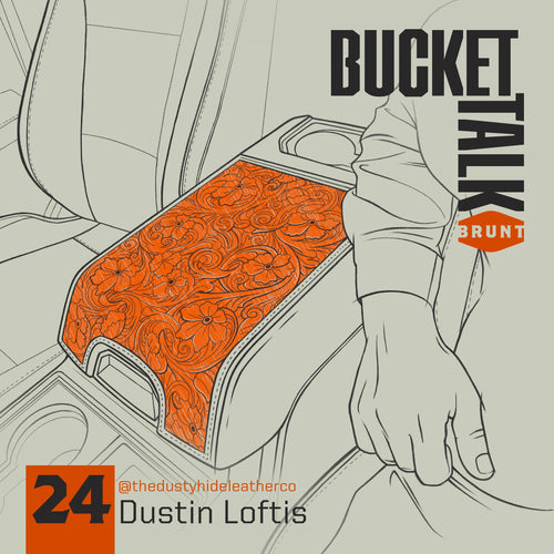 BRUNT Bucket Talk Podcast 24 with Dustin Loftis