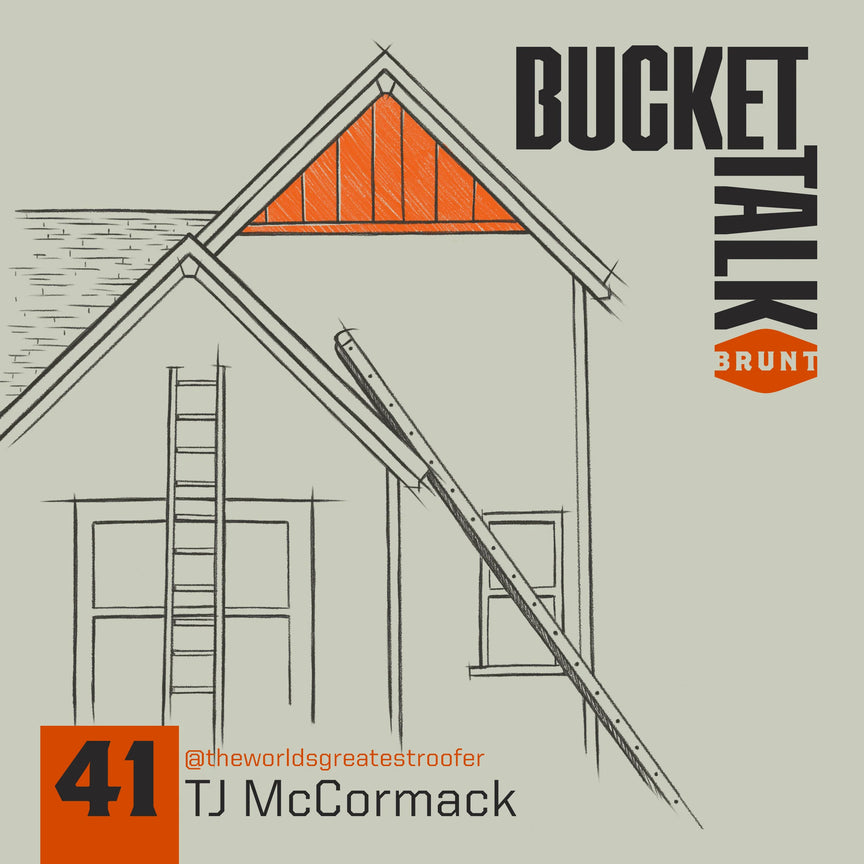 BRUNT Bucket Talk Podcast 41 with TJ McCormack
