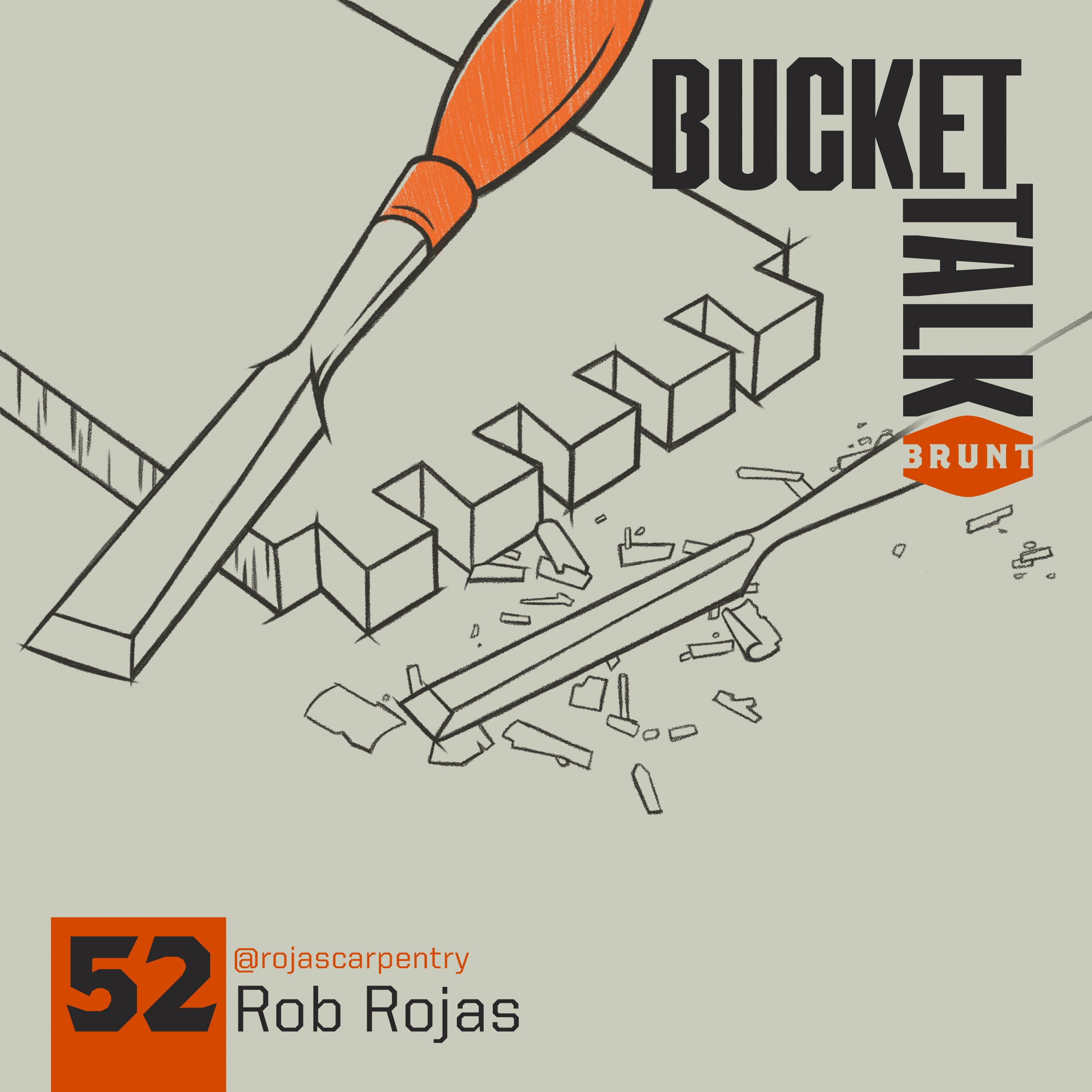 BucketTalk Ep 52 | Rob Rojas