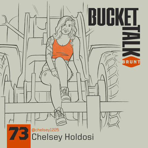 BRUNT Bucket Talk Podcast 73 with Chelsey Holdosi