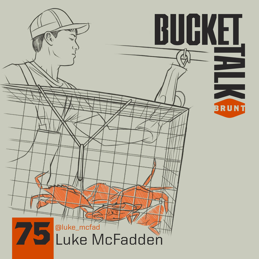 BRUNT Bucket Talk Podcast 75 with Luke McFadden