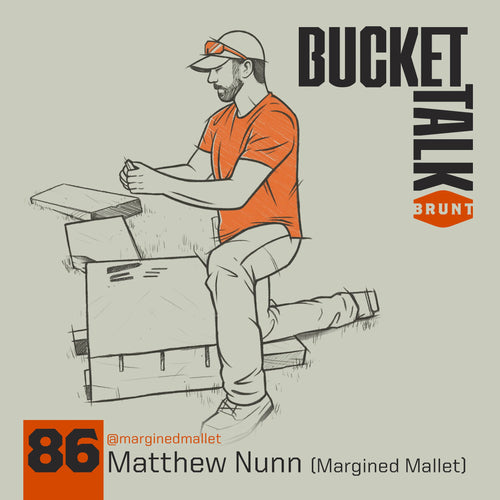 BRUNT Bucket Talk Podcast 86 with Matthew Nunn